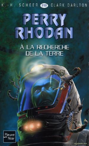 [Perry Rhodan 250] • A la recherche de la terre